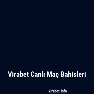 Virabet Canlı Maç Bahisleri